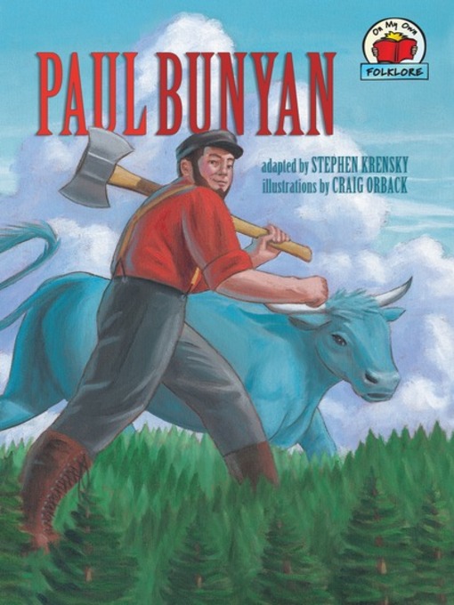 Title details for Paul Bunyan by Stephen Krensky - Available
